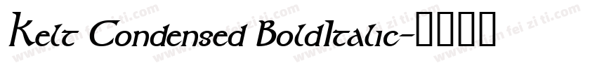 Kelt Condensed BoldItalic字体转换